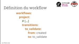 Le composant workflow de Symfony, c'est graphement bien !